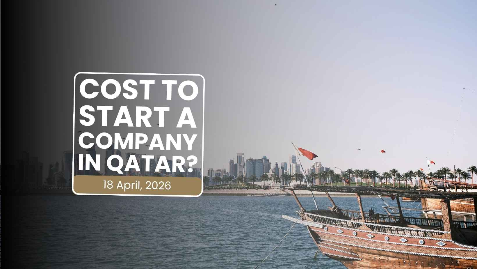 How Much Does It Cost to Start a Company in Qatar?